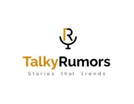 #139 cho I want to design a Logo for my Web Story Website: talkyrumors.com bởi aqsarana97