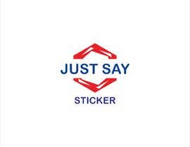 #133 for Just Say STicker by Kalluto