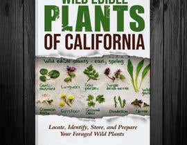 Nro 117 kilpailuun Ebook cover for a Wild edible plant book käyttäjältä kashmirmzd60