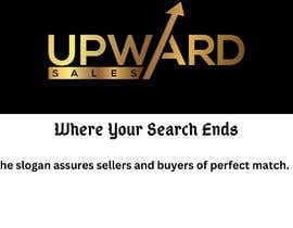 #55 cho Upward Sales, LLC company slogan/ mission statement bởi omoteeF