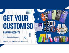 Nro 48 kilpailuun Webpage Banner - Customised Product/Merchandise Service käyttäjältä shipancy