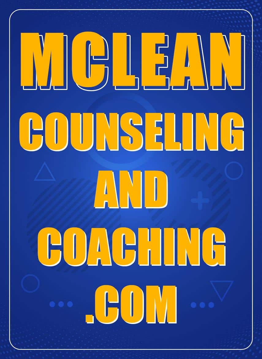 Intrarea #60 pentru concursul „                                                I'd like a graphical sign made from the phrase:  McLean Counseling and Coaching . Com
                                            ”