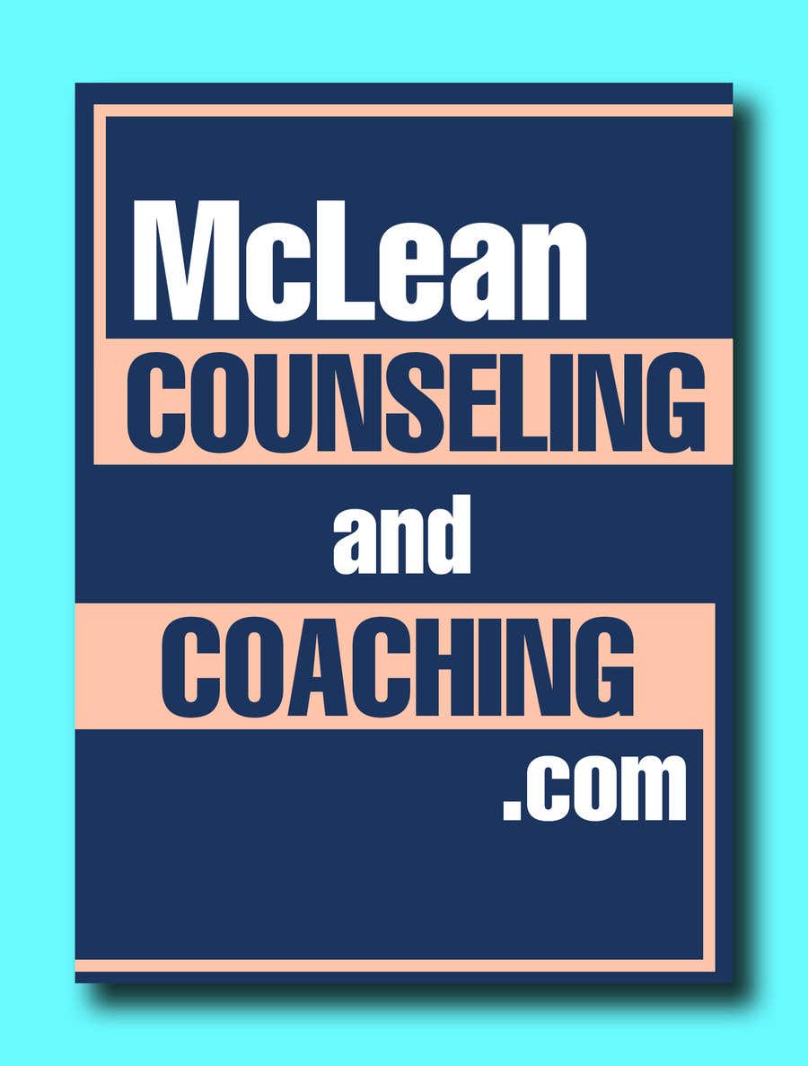 Intrarea #59 pentru concursul „                                                I'd like a graphical sign made from the phrase:  McLean Counseling and Coaching . Com
                                            ”