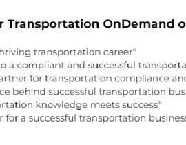 Nro 25 kilpailuun Slogan for Transportation OnDemand online courses käyttäjältä Suptechy