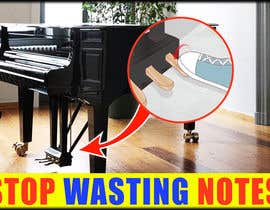 #121 для Create a youtube thumbnail image to go with a piano lesson - Stop Wasting Notes от abdulmazed017203