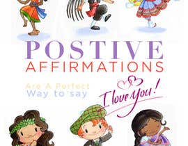 #24 for Children&#039;s book cover titled &quot; Positive Affirmations Are A Way To say I love you&quot; written by Jahna Dianne Harris by abouharoune20