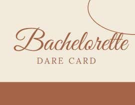 #72 for Design a Bachelorette Dare Card af delwar0048