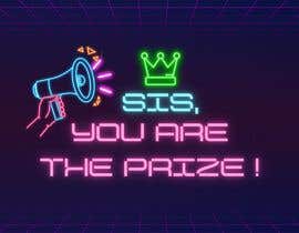 #38 para Logo Design &gt;Sis, You are the Prize! de Ummilo014