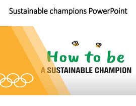 #36 cho Sustainable champions PowerPoint bởi BinteSiraji2021