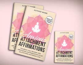 #174 for Book Cover - Anxious Attachment Affirmations af TheCloudDigital