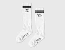 #70 pentru Gym Sock Graphic Design - Leg Day de către matiasalonsocre