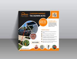 #213 untuk COLOURFUL INFORMATIVE FLYER PROMOTING OUR CARAVAN AWNING TIE DOWN KITS FOR USE ON FACEBOOK AND INSTAGRAM oleh Kaysanuddin50
