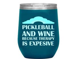 #39 untuk Pickleball and Wine Tumbler oleh lucasmayora64