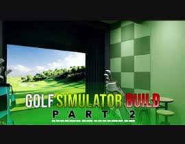 #43 untuk Youtube Thumbnail Update -  New Thumbnail Needed for Golf Sim Video  -  Eye Catching oleh husnainprince99