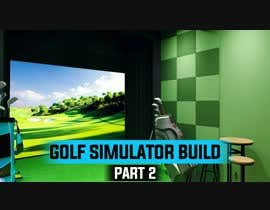 Nro 52 kilpailuun Youtube Thumbnail Update -  New Thumbnail Needed for Golf Sim Video  -  Eye Catching käyttäjältä Mrsp1223