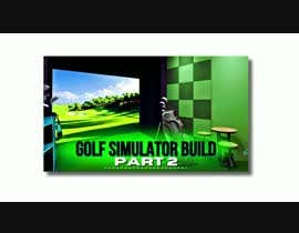 #31 untuk Youtube Thumbnail Update -  New Thumbnail Needed for Golf Sim Video  -  Eye Catching oleh Avijit4you