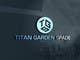 Contest Entry #14 thumbnail for                                                     Logo design for Titan Garden
                                                