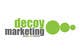 Miniaturka zgłoszenia konkursowego o numerze #36 do konkursu pt. "                                                    Logo Design for Decoy Marketing
                                                "
