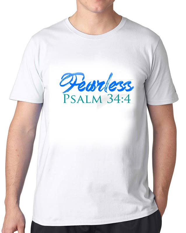 Kilpailutyö #29 kilpailussa                                                 Design a T-Shirt - Fearless - Psalm 34:4
                                            