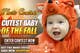 Kilpailutyön #22 pienoiskuva kilpailussa                                                     Design a Banner for Cutest Baby Contest
                                                