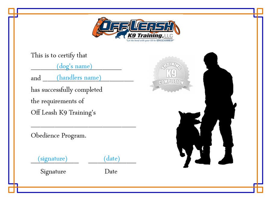Penyertaan Peraduan #62 untuk                                                 Design a Certificate of Completion For Dog Training Business
                                            