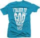 Kilpailutyön #36 pienoiskuva kilpailussa                                                     Design a T-Shirt for I talked to God
                                                