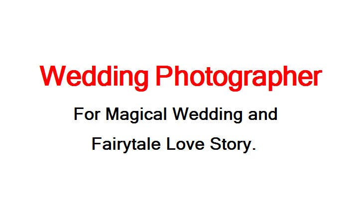 Penyertaan Peraduan #113 untuk                                                 Write a tag line/slogan for a Wedding Photographer
                                            