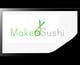 Konkurrenceindlæg #85 billede for                                                     Design a Logo for 'MAKE ME SUSHI"
                                                