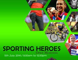Nro 14 kilpailuun Design a Flyer for a Sporting Heroes Open Day käyttäjältä mthmb